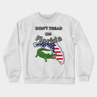 Don't Tread on Florida Crewneck Sweatshirt